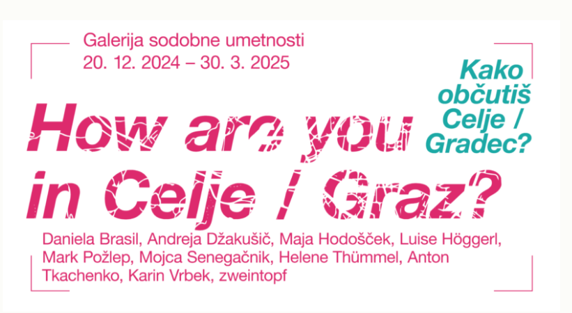 Sujet der Ausstellung mit der Aufschrift "How are you in Celje / Graz?. Hierbei handelt es sich um das Einladungssujet.